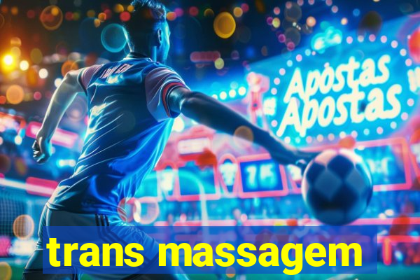 trans massagem